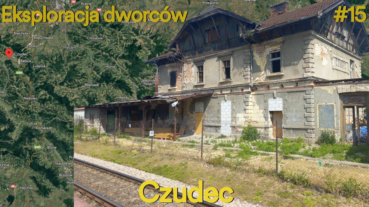 Eksploracja Dworców #15 - Czudec
