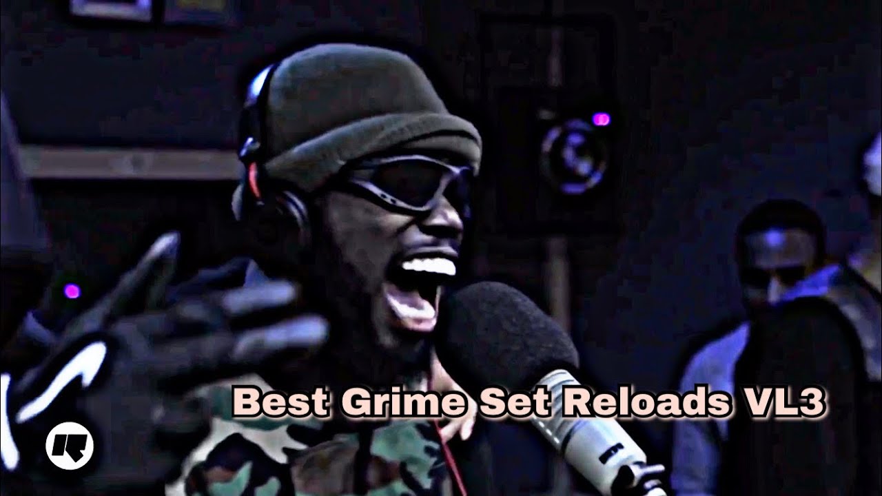 Best Grime Set Reloads VL3 featuring Ghetts, Skepta, Izzie Gibbs, mez, kurupt fm and more