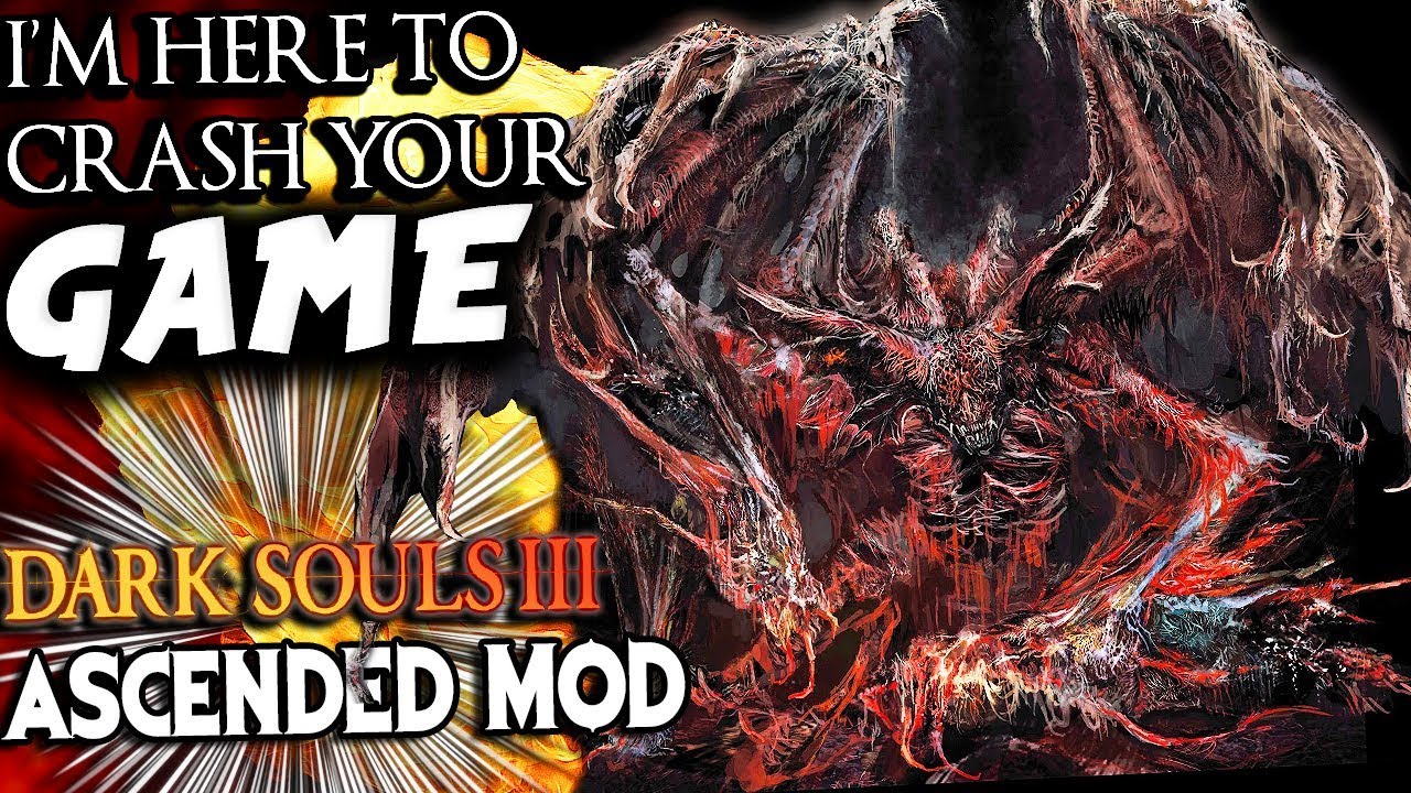 The Boss That Almost DESTOYED My PC - DS3 Ascended Mod Funny Moments PART 14