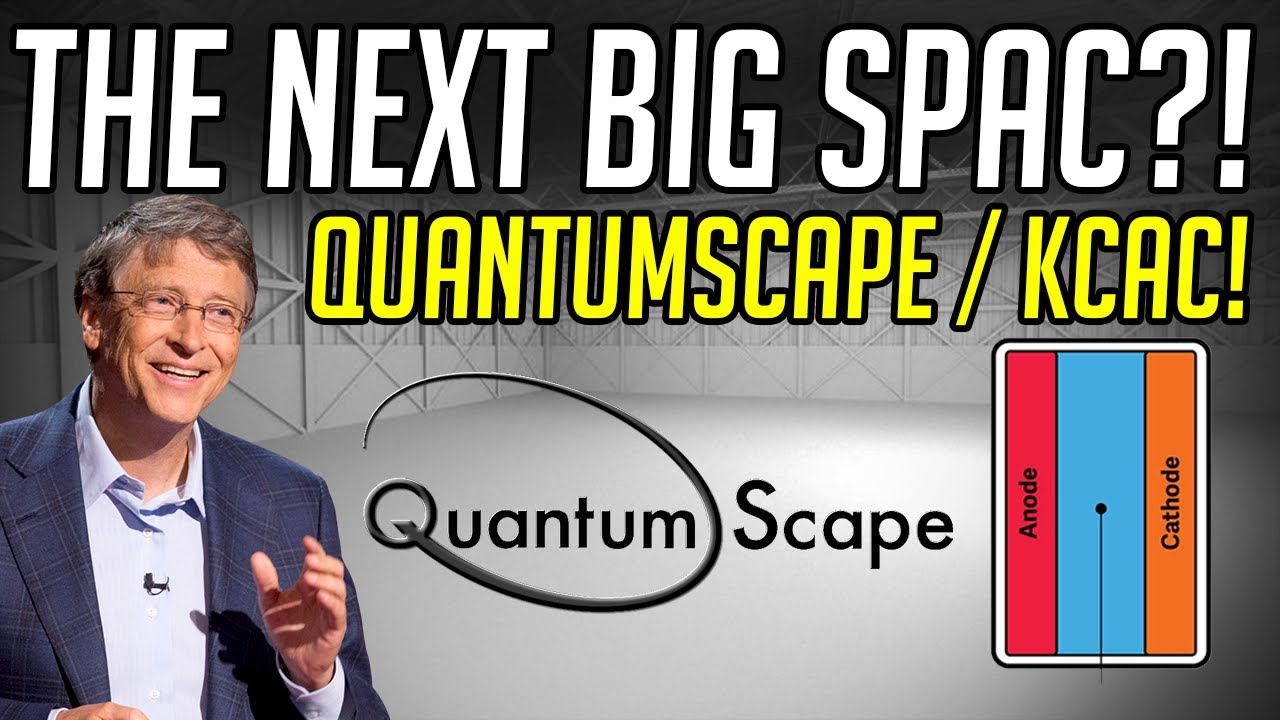 QUANTUMSCAPE KCAC STOCK ANALYSIS! NEW SOLID STATE BATTERY TECHNOLOGY!