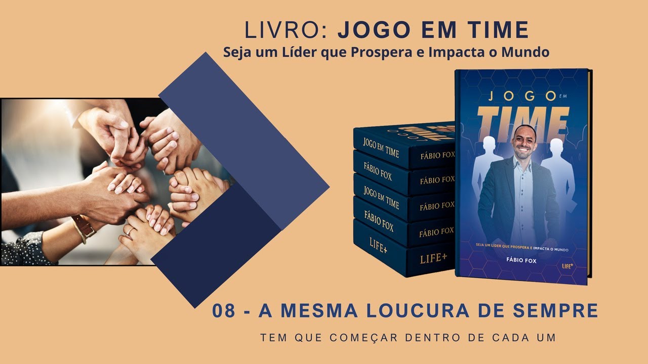 8 - LIVRO: JOGO EM TIME / A MESMA LOUCURA DE SEMPRE