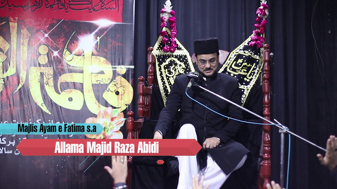 Majlis By Allama Majid Raza Abidi Ayam e Fatima s a 2021