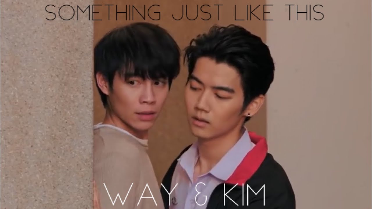 Way & Kim | Something Just Like This