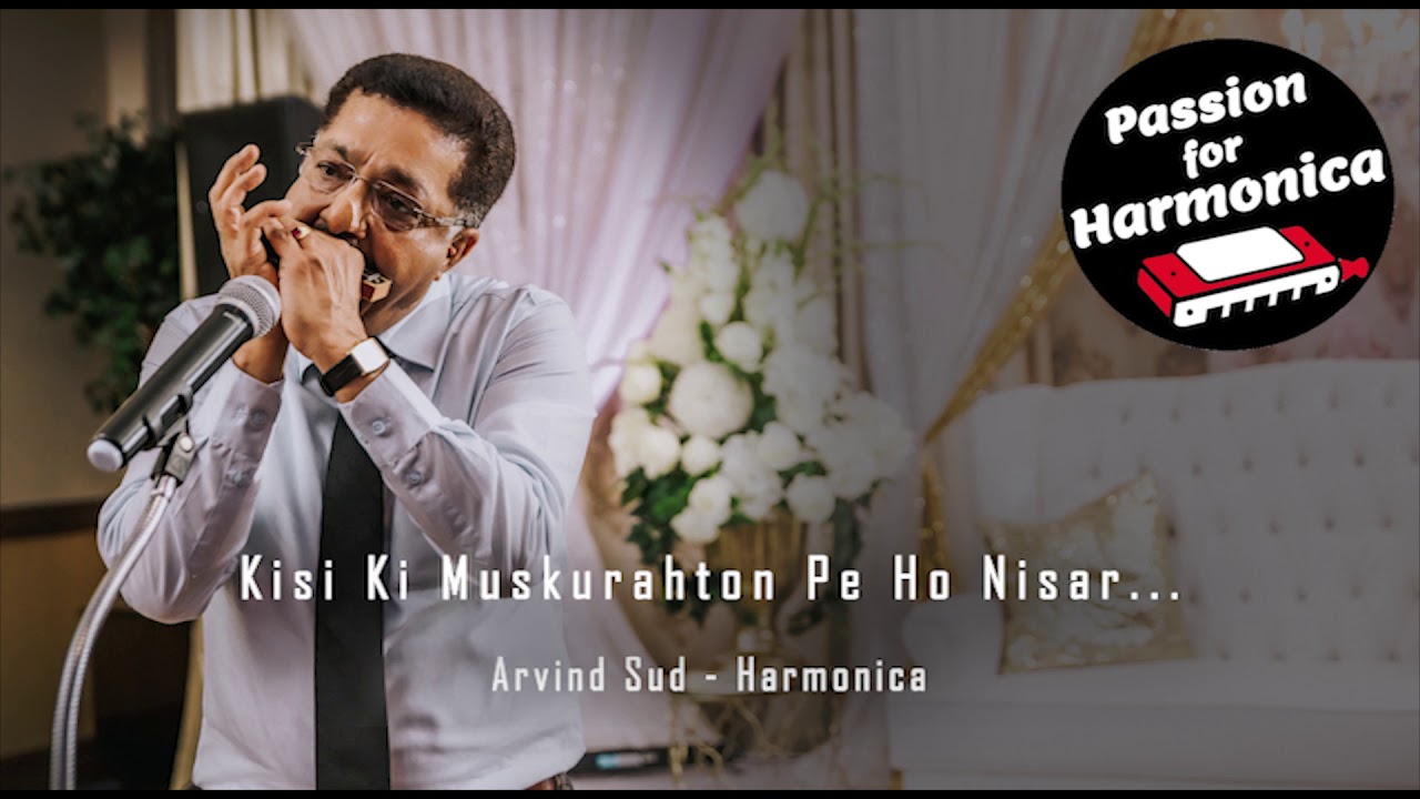 Kisi Ki Muskurahton Pe Ho Nisar | Harmonica Cover By Arvind Sud | Soft Bollywood Instrumental Music
