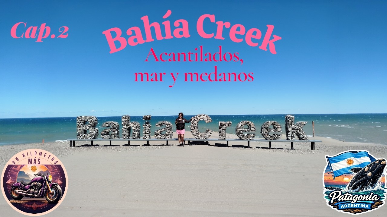 VIAJE A LA PATAGONIA ARGENTINA-CAPITULO 2: BAHIA CREEK, ACANTILADOS, MAR Y MEDANOS