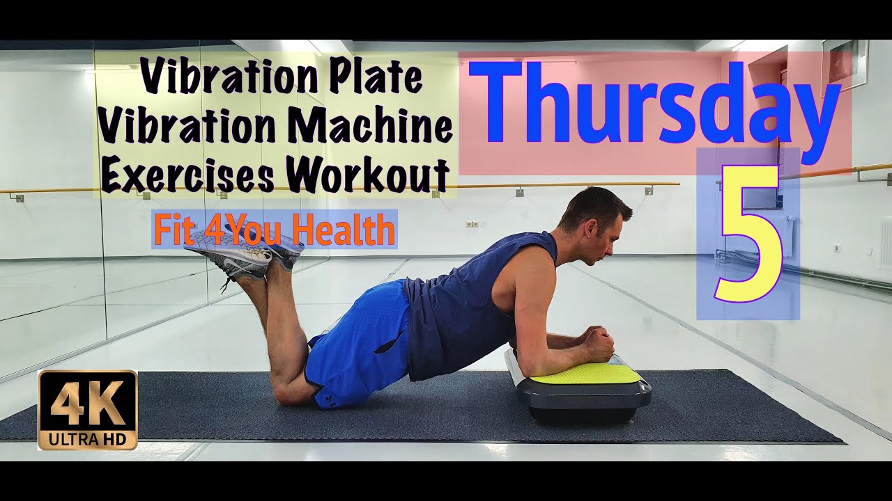 5 Thursday & Vibration Plate, Vibration Machine Exercises Workout
