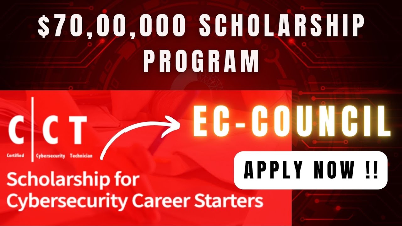 EC-Council's Biggest Cybersecurity Scholarship of 2025 | Apply Now
