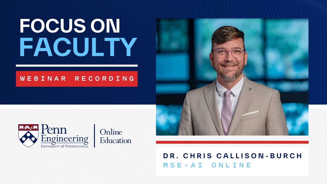 January 20, 2026 - Admissions Webinar - FOCUS ON FACULTY: MSE-AI Online with Chris Callison-Burch
