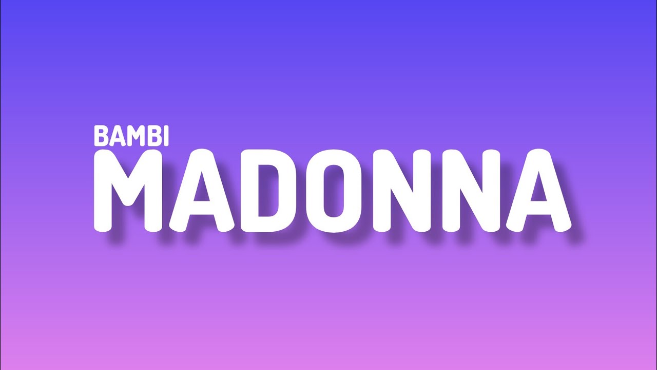 Bambi - Madonna TEKST/LYRICS