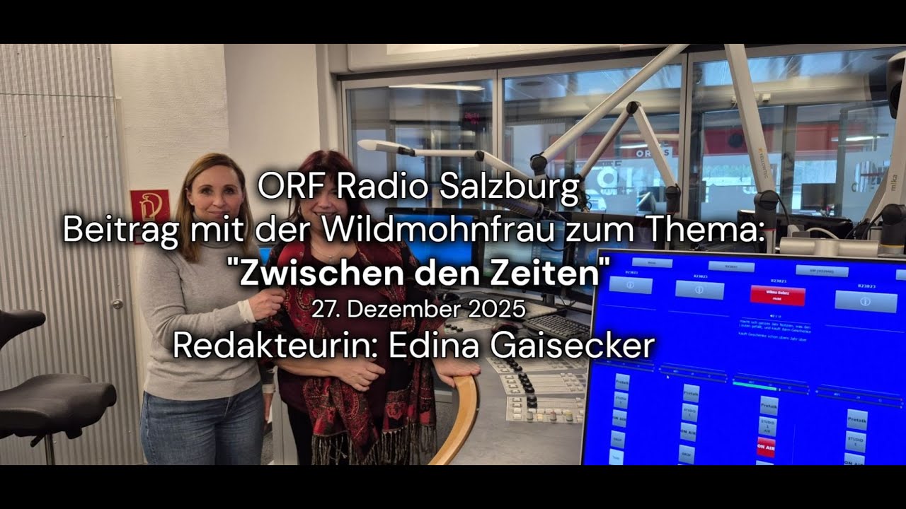ORF Radio Salzburg - die Wildmohnfrau zum Thema 