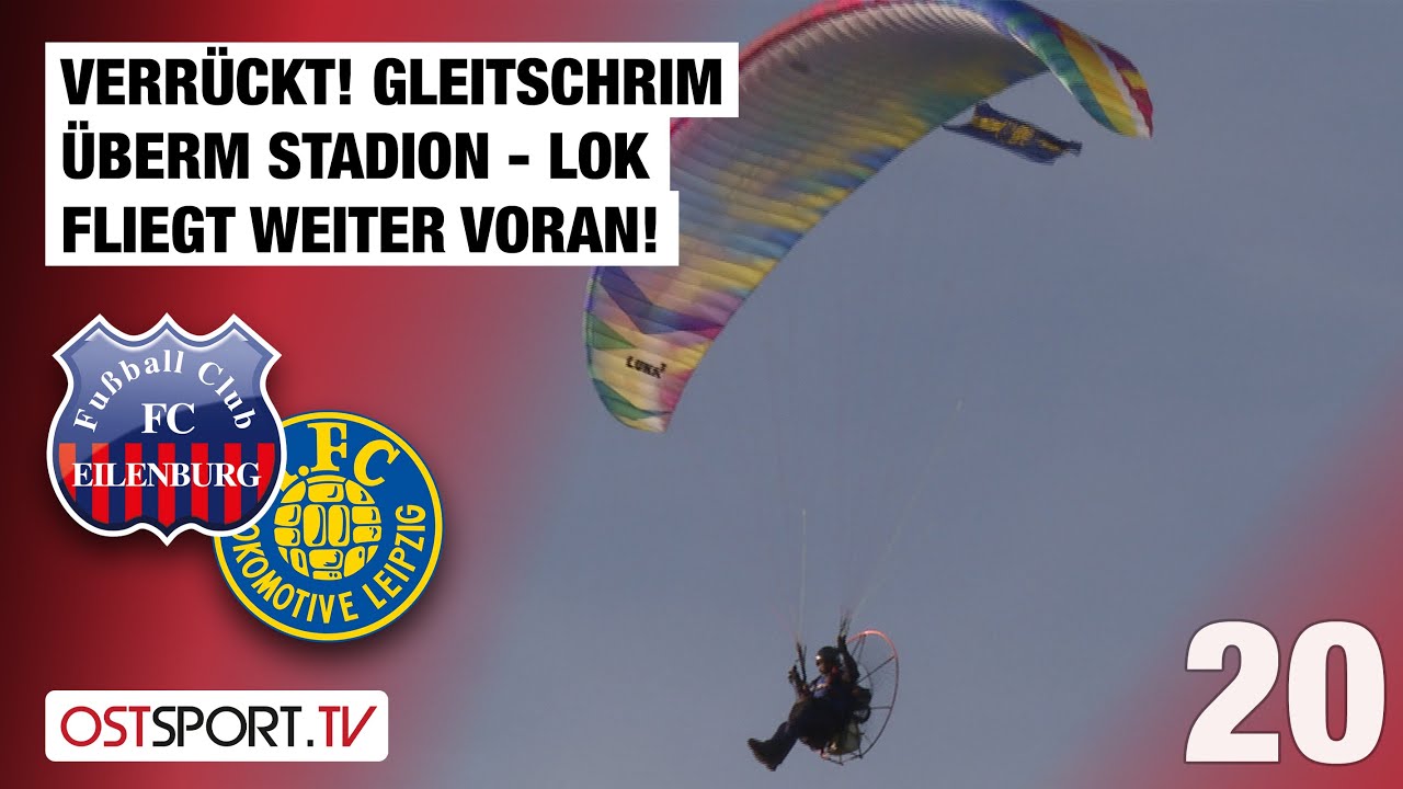 VERRÜCKT! Gleitschirm über Stadion - Lok fliegt weiter voran: Eilenburg - LOK | Regionalliga Nordost