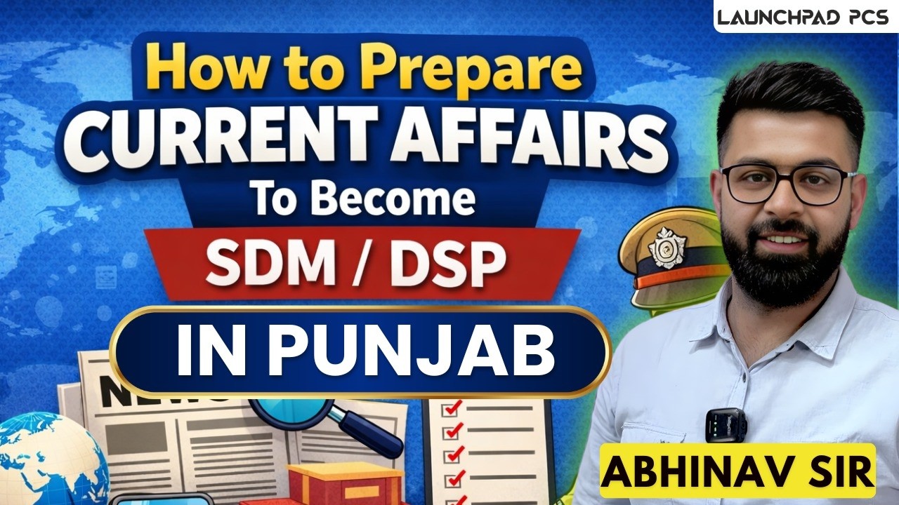 Strategy to Prepare Current Affairs to Become SDM & DSP in Punjab | PCS Academy | 9700796000