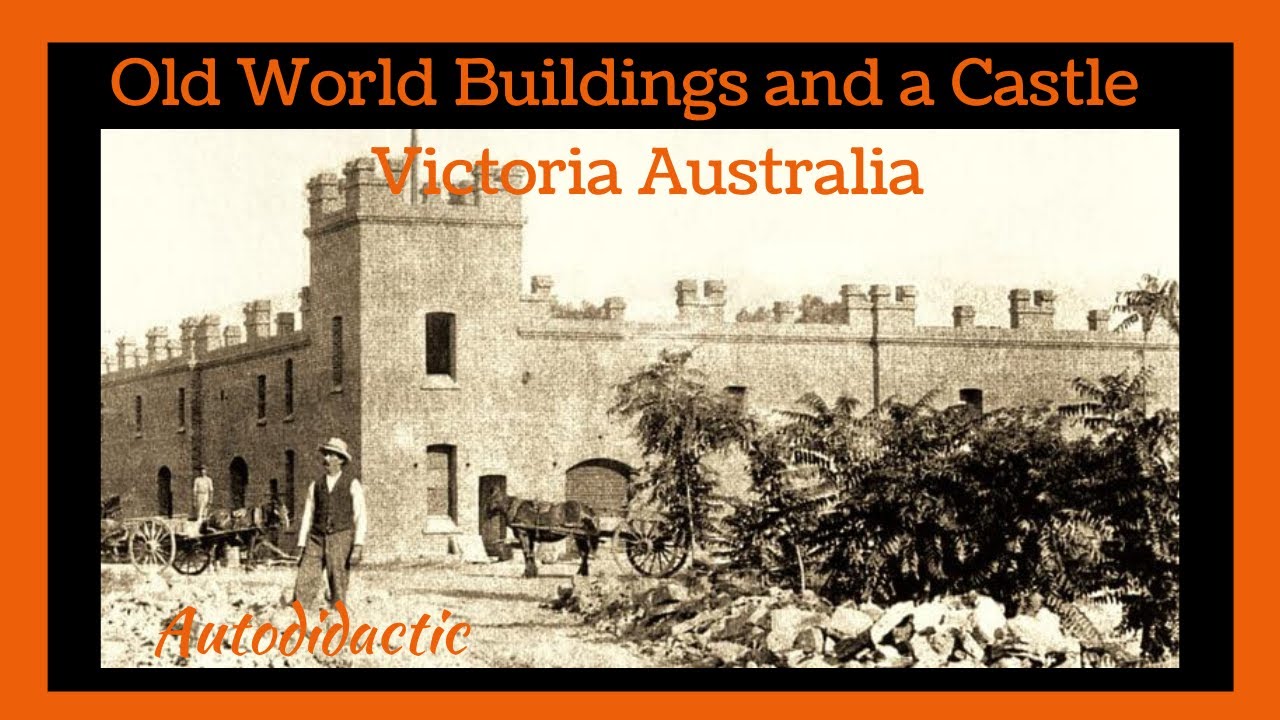 Old World Buildings and a Castle   Victoria Australia