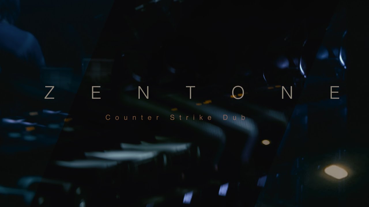 ZENTONE - Counter Strike Dub Live - Official Video