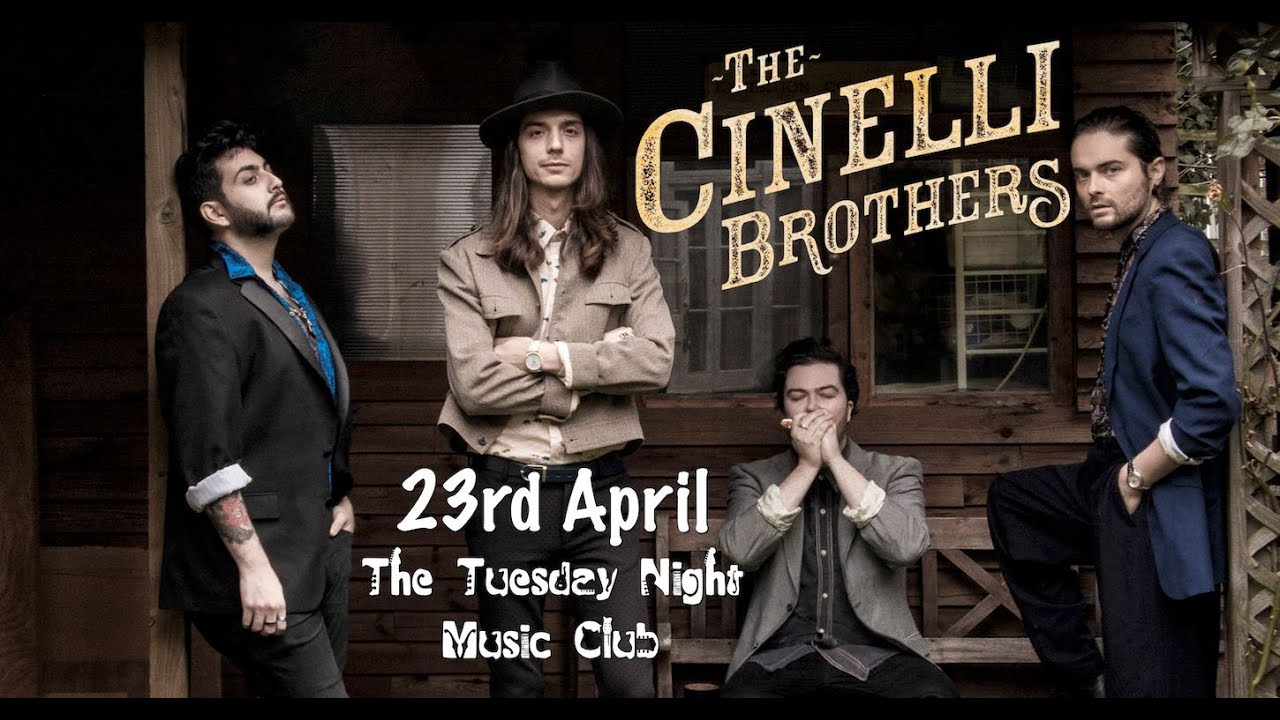 The Cinelli Brothers - Tuesday Night Music Club - 23/04/19