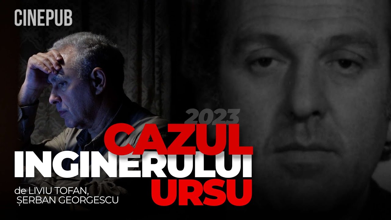 CAZUL INGINERULUI URSU (2023) de Liviu Tofan și Șerban Georgescu - documentar online pe CINEPUB