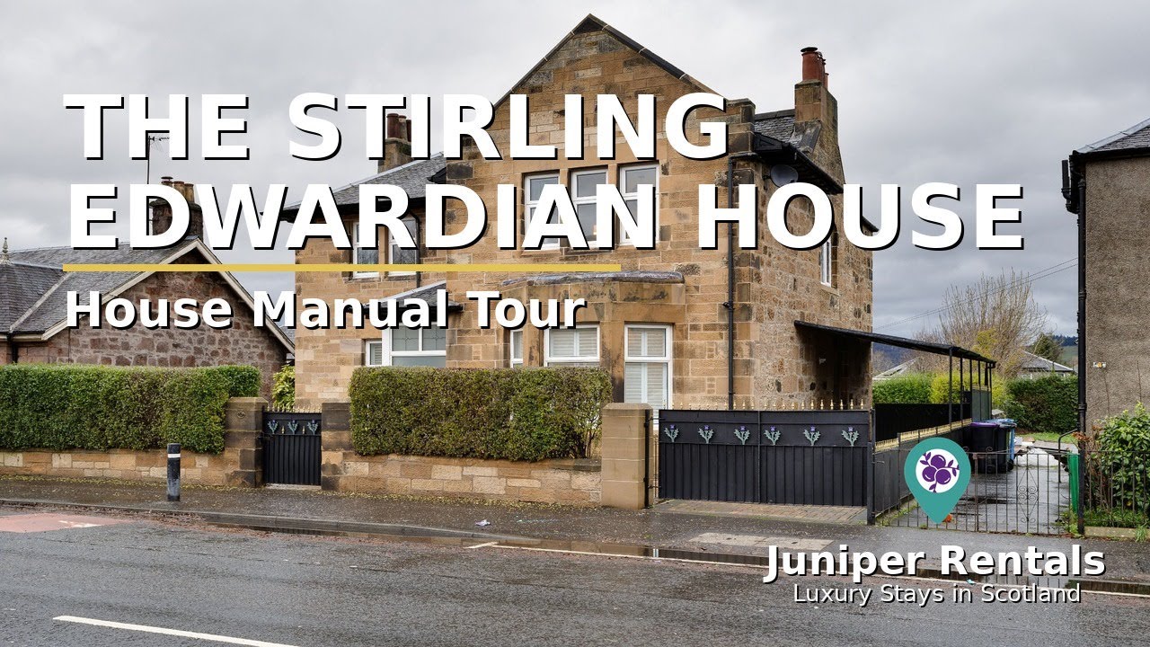 Stirling Edwardian House - House Manual Video