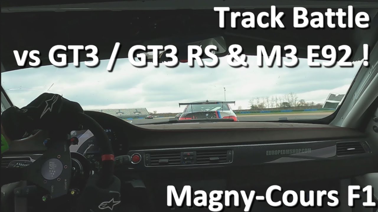 GT3 / GT3 RS / M3 E92 - Magny-Cours F1 - Objectif Circuit
