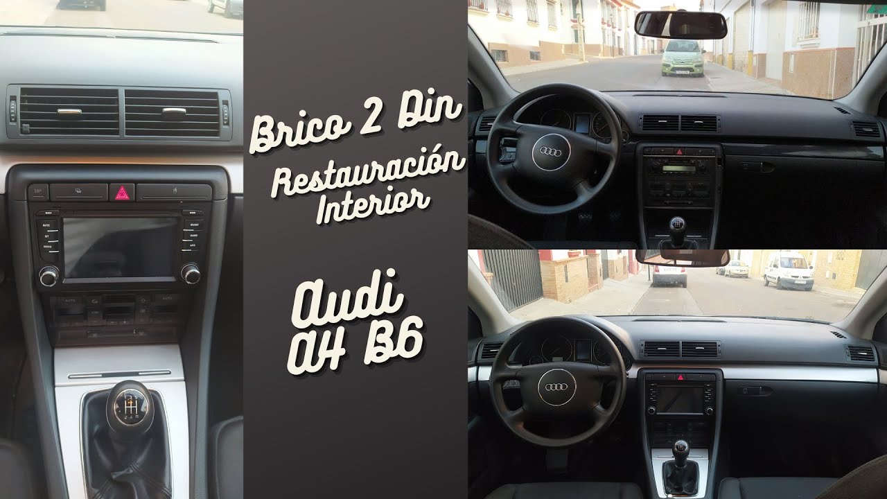 Brico 2 Din y Restauración Interior Audi A4 B6/B7