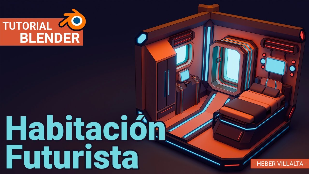 Tutorial Habitación Futurista en Blender 4.0 - Heber Villalta