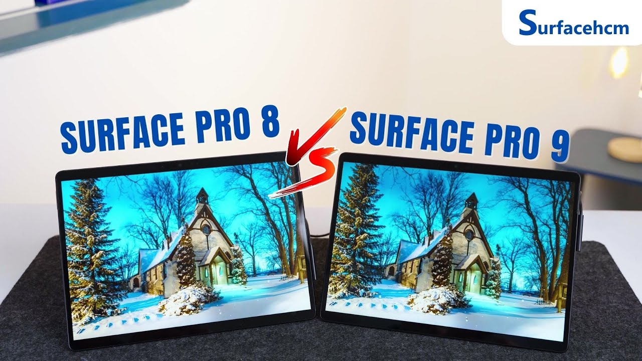 Surface Pro 8 vs Surface Pro 9: Máy nào phù hợp với nhu cầu của bạn?