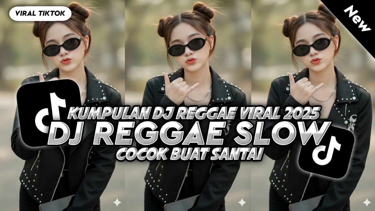 KUMPULAN DJ REGGAE SANTAI FULL BASS 🔥 DJ CAMPURAN REGGAE SLOW TERBARU VIRAL TIK TOK🎵