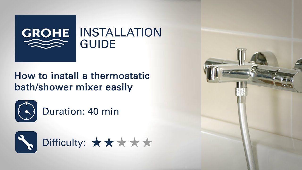Install a GROHE thermostatic bath/shower mixer