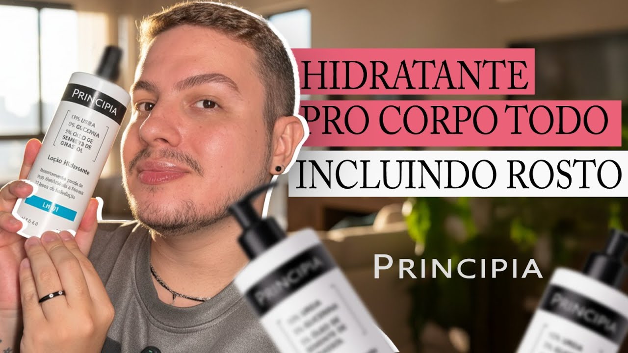 TESTEI A LOÇÃO HIDRATANTE LH-01 DA PRINCIPIA: FUNCIONA MESMO?