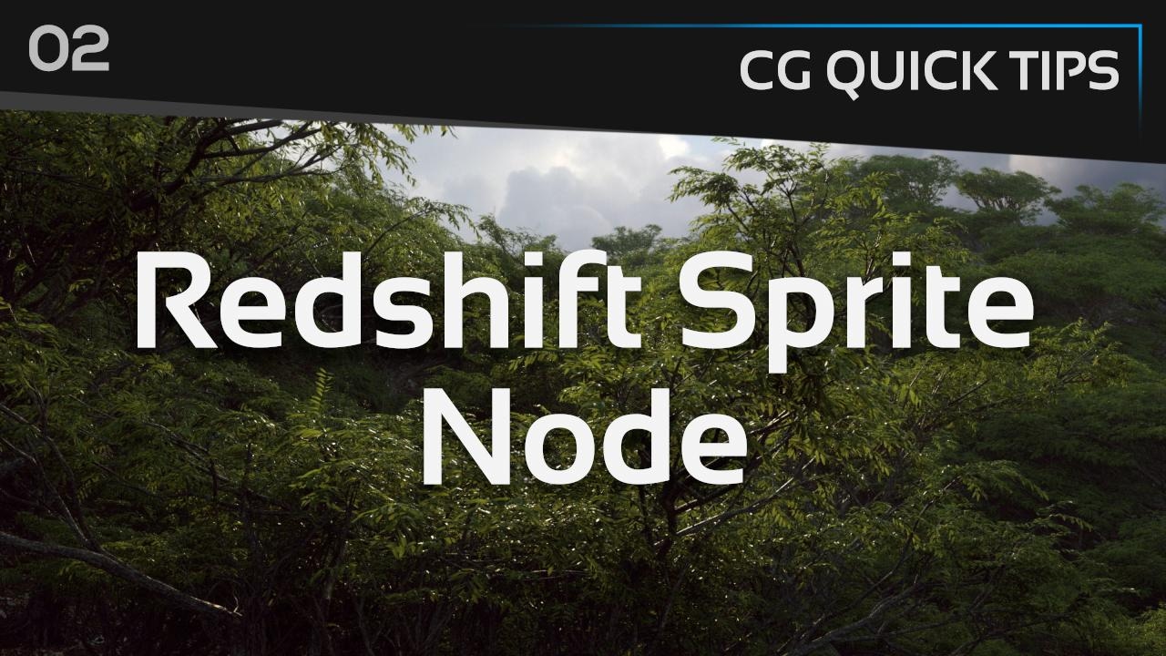 Redshift Sprite Node - CG Quick Tips #2