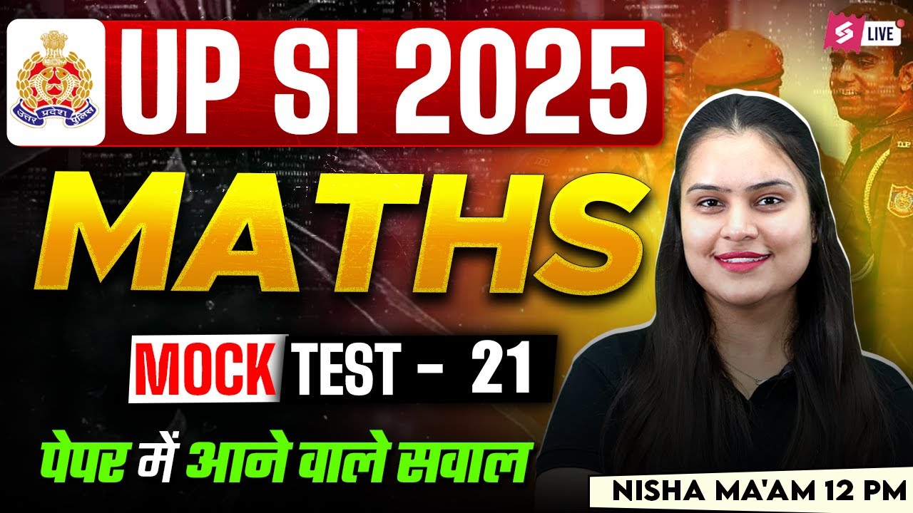 UP SI Mock Test 2025 | UPSI Maths Practice Set | UPSI 2025 Maths by Nisha Ma'am | Testbook #21