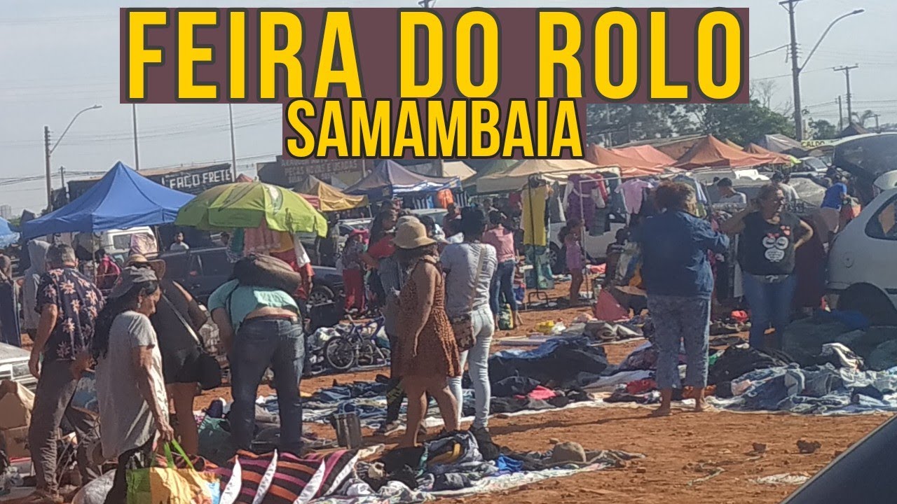 FEIRA DO ROLO - SAMAMBAIA NORTE - BRASÍLIA 🇧🇷  (PERIFERIA DE BRASÍLIA)