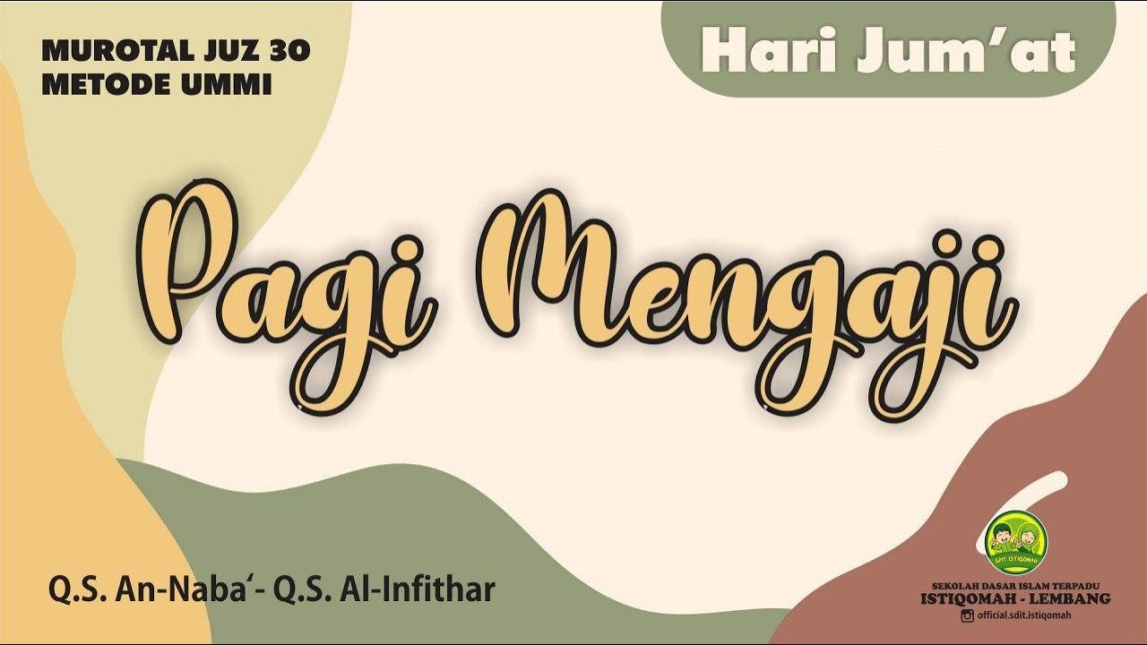 Pagi Mengaji SDIT Istiqomah Lembang (Jum'at)
