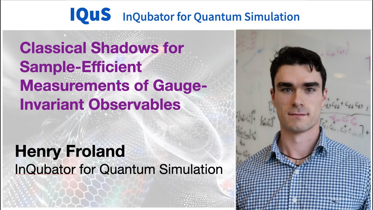 Henry Froland: Classical Shadows for Sample-Efficient Measurements of Gauge-Invariant Observables