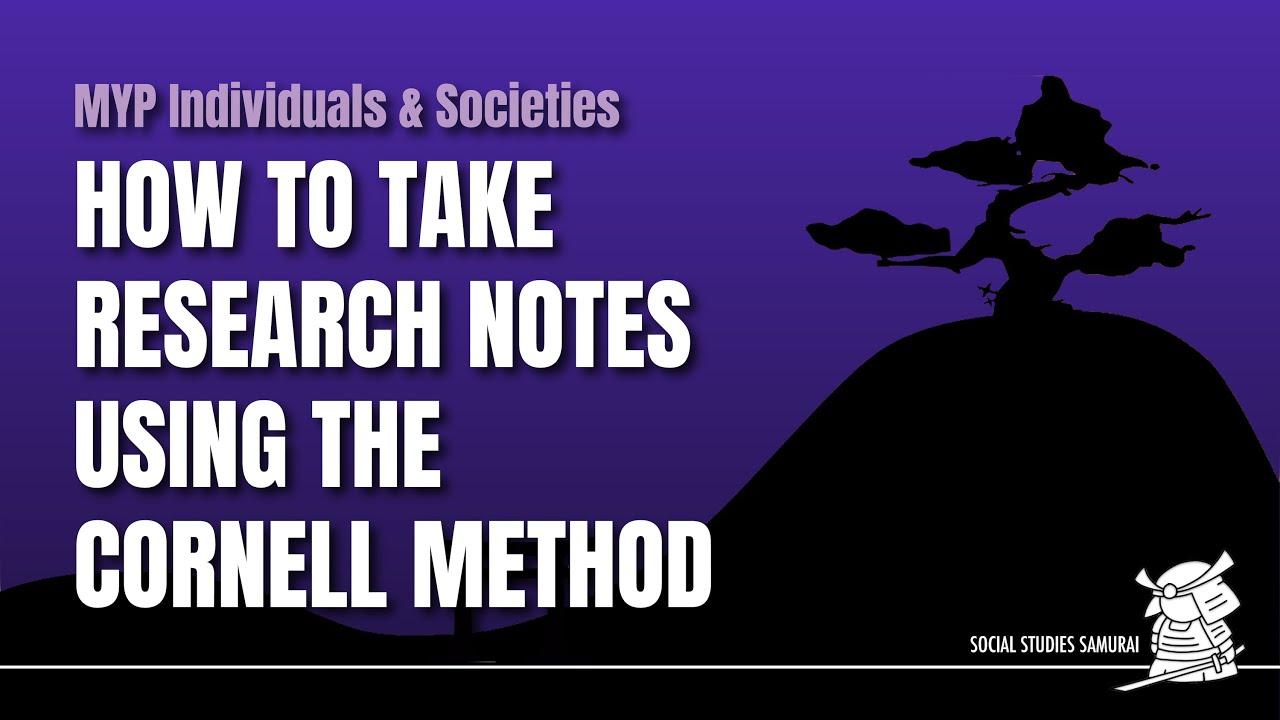 MYP I&S | How To Take Research Notes Using the Cornell Method