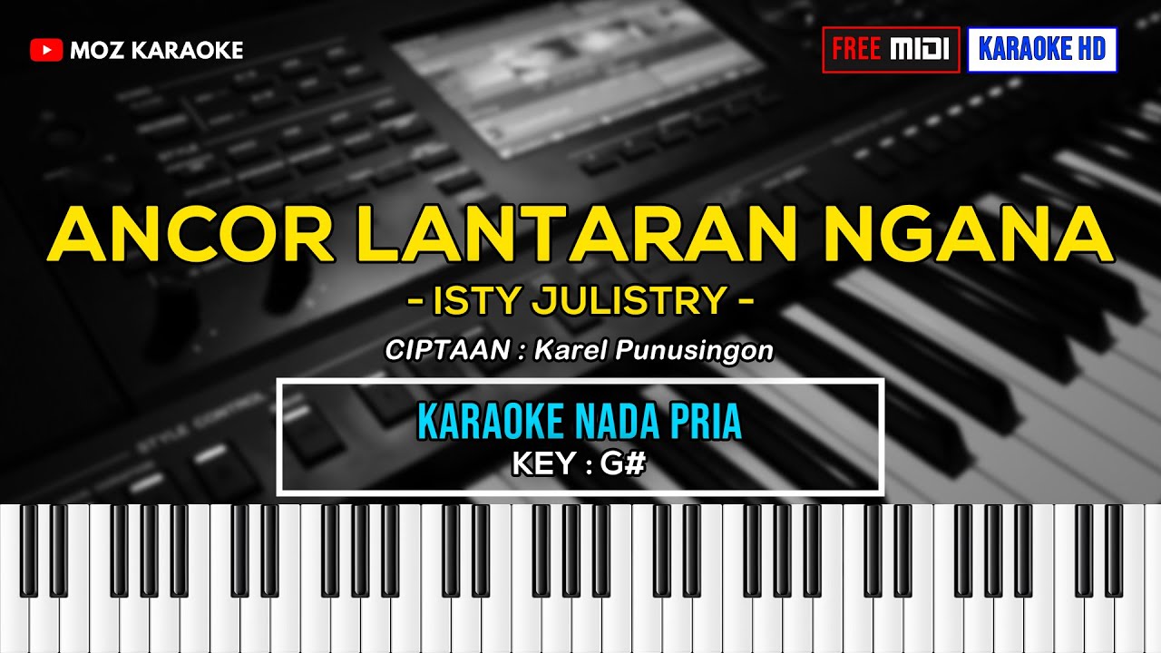 ANCOR LANTARAN NGANA - NADA PRIA | KARAOKE POP MANADO | FREE MIDI | KARAOKE HD | MOZ KARAOKE