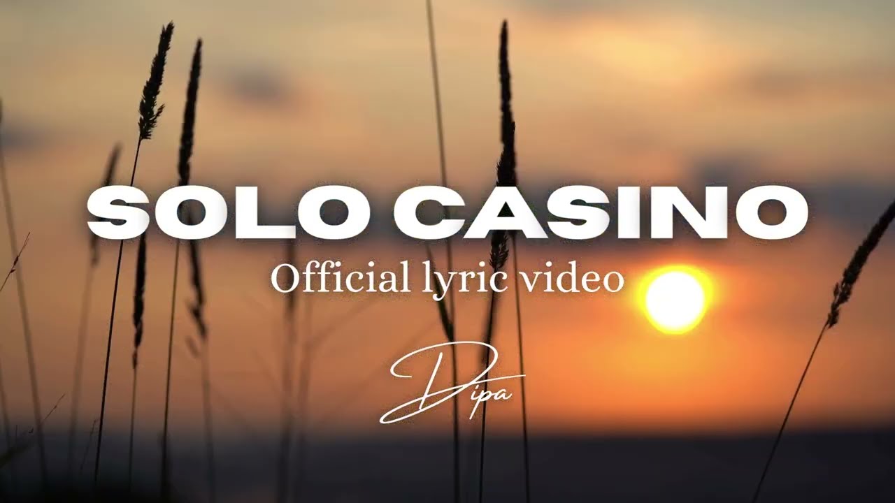 DIPA - Solo Casino (Official lyric video)