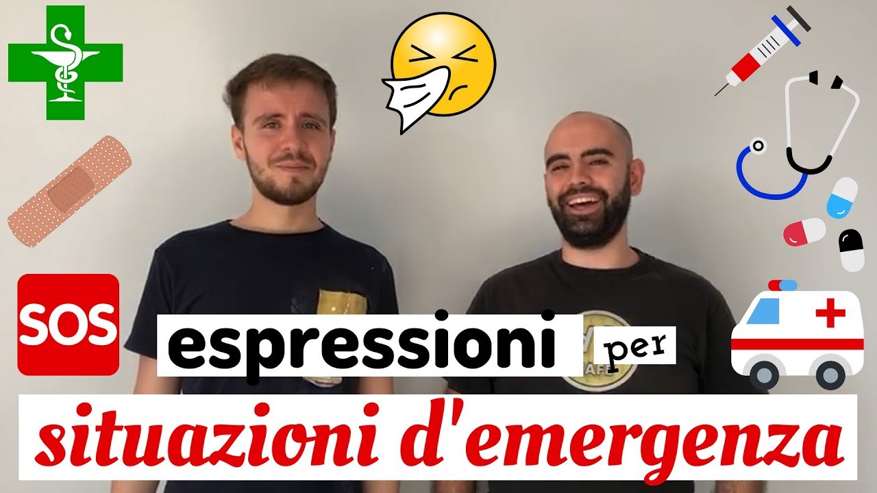 SITUAZIONI DI EMERGENZA: espressioni e vocabolario per problemi di salute! Health issues vocabulary!