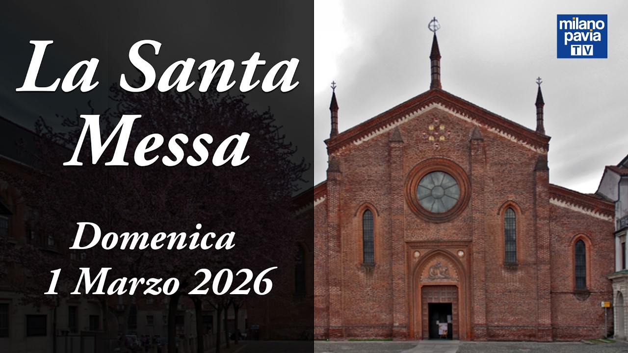 S. Messa di Domenica 1 marzo 2026 da Vigevano (PV)