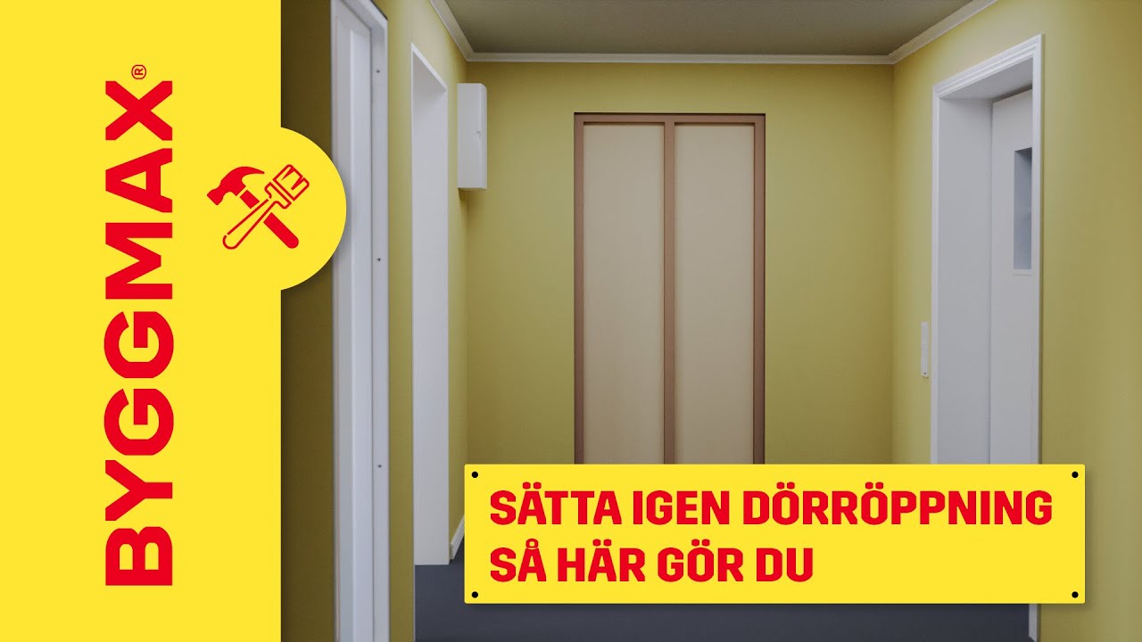 Sätta igen dörröppning, så här gör du!
