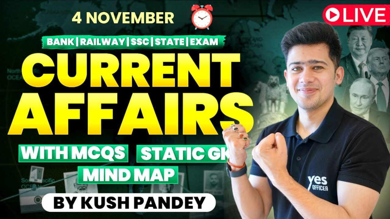 🔴 4th November 2025 | Daily Current Affairs | For Bank, Insurance & SSC Exams | Kush Pandey
