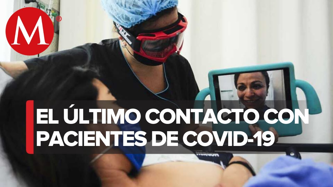 Videollamadas con pacientes de coronavirus son el único contacto con familiares