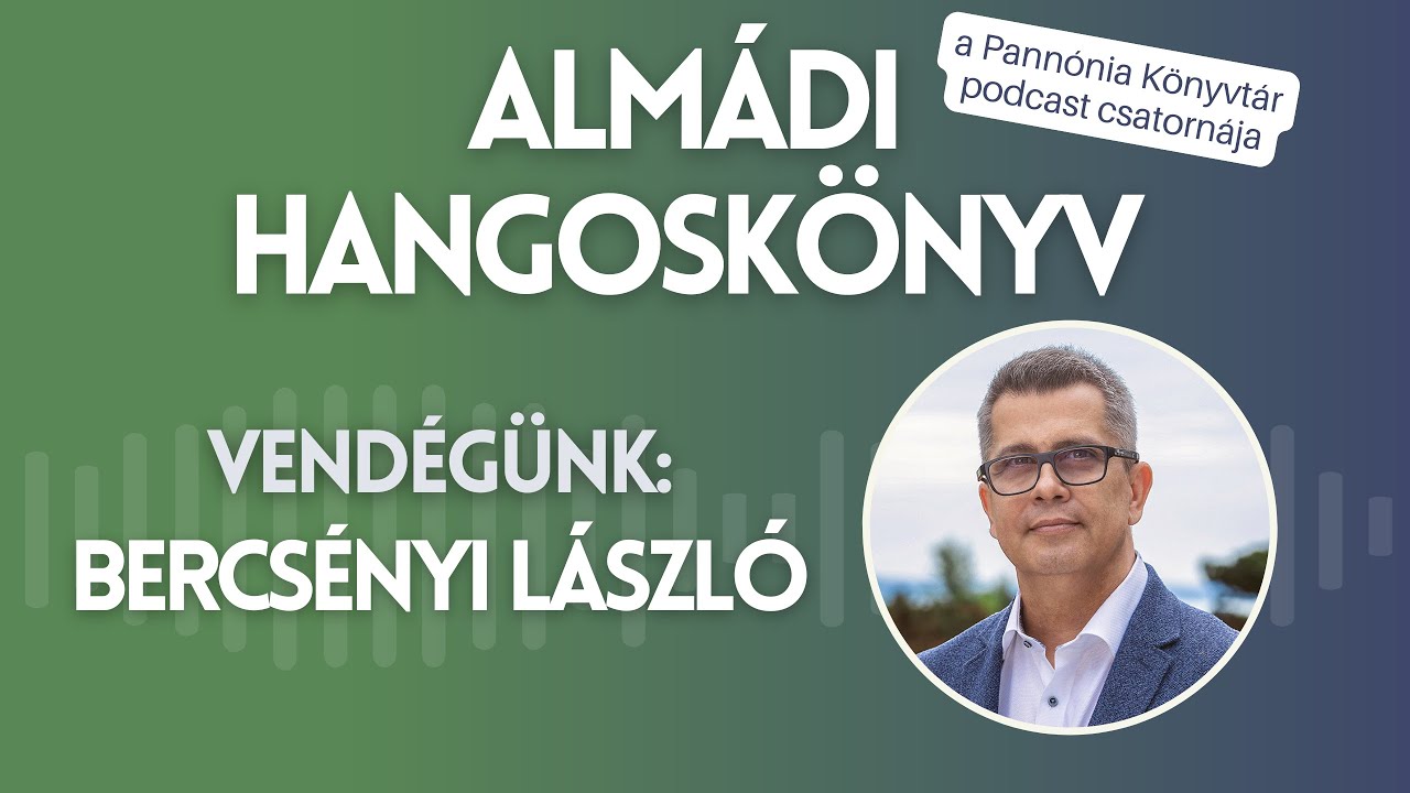Almádi Hangoskönyv 8.: Bercsényi László