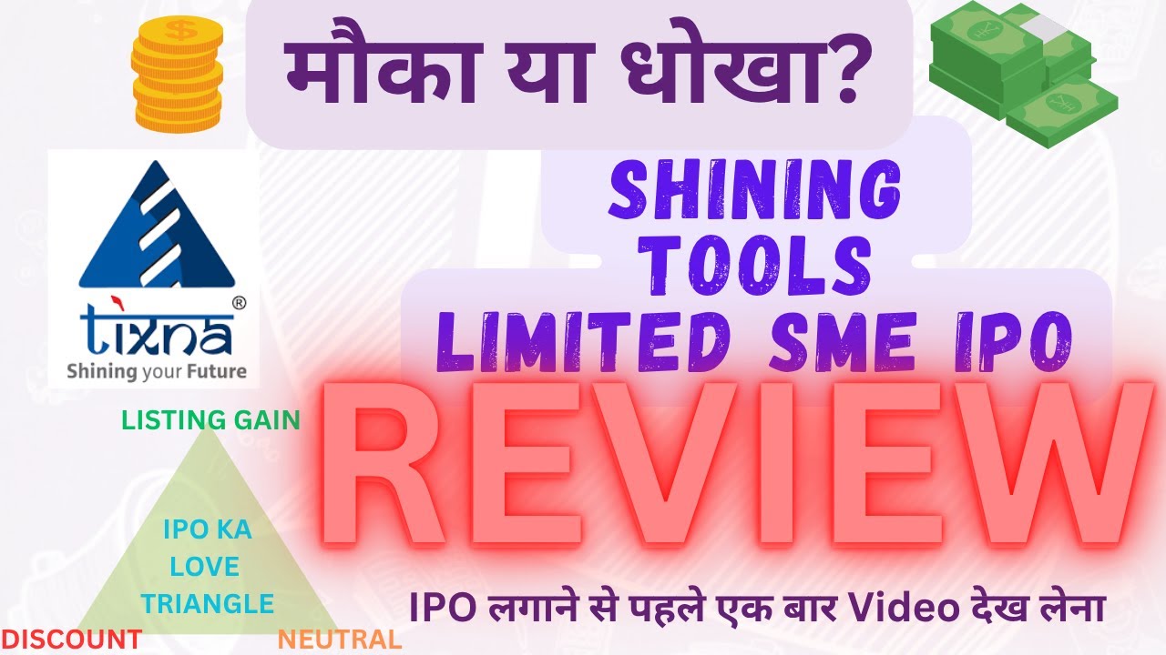 Shining Tools Limited SME IPO Review #IPO #iporeview #ShiningToolsIPO