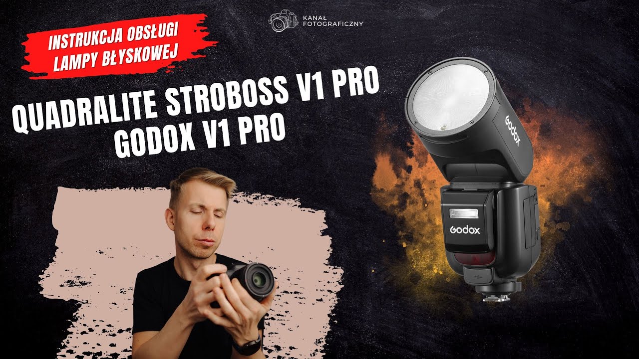 Lampa błyskowa Godox V1 PRO czyli Quadralite Stroboss V1 PRO | Instrukcja Obsługi | Krok po Kroku