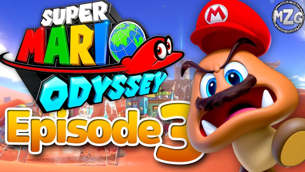 Sand Kingdom! Welcome to Tostarena! - Super Mario Odyssey - Episode 3