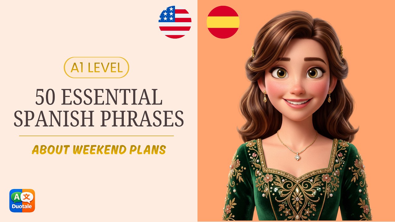 50 Essential Spanish phrases to talk about your Weekend