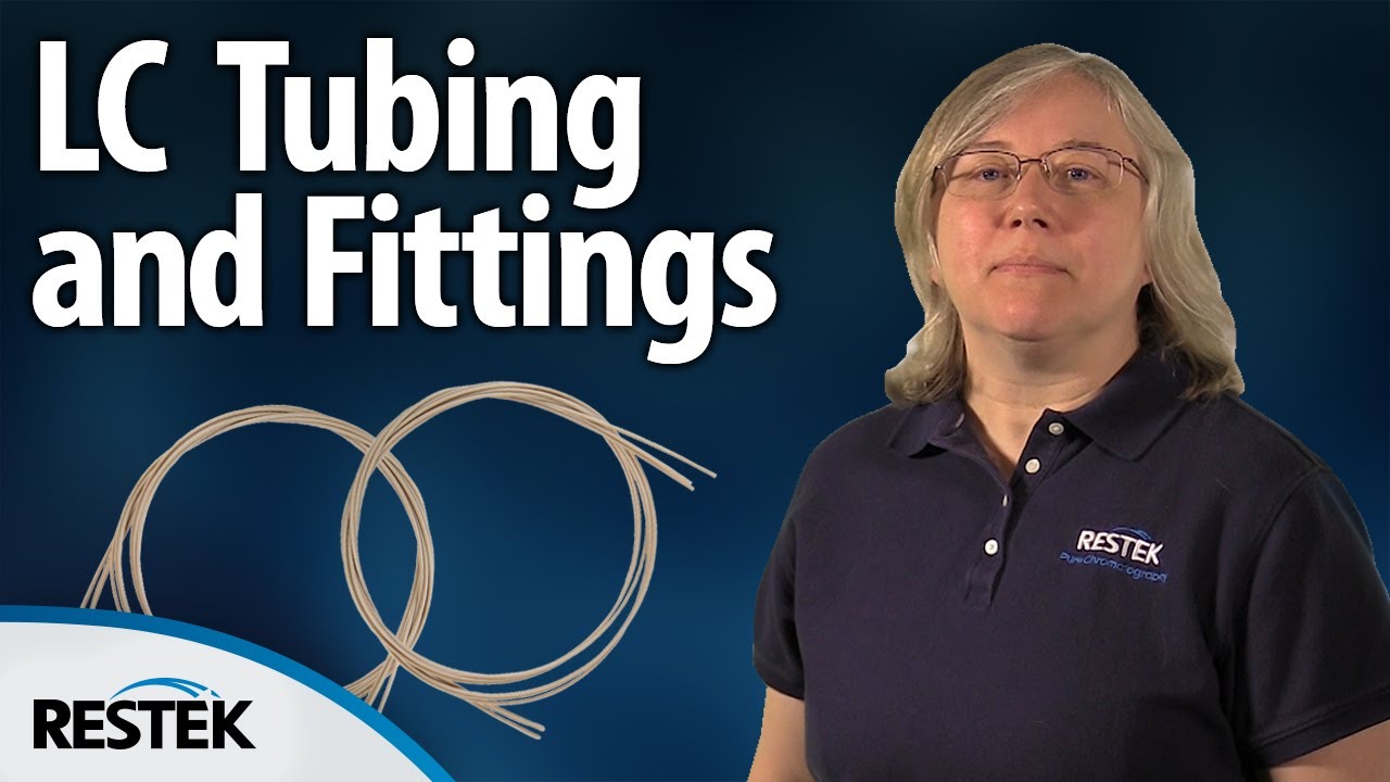LC Tubing & Fitting Choices