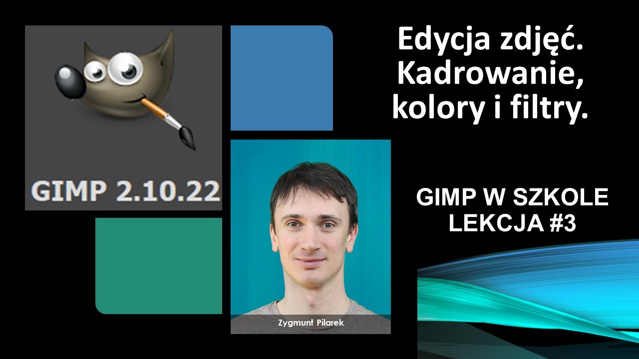 Edycja zdjęć w Programie Gimp. Kadrowanie, kolory i filtry. Lekcja 3
