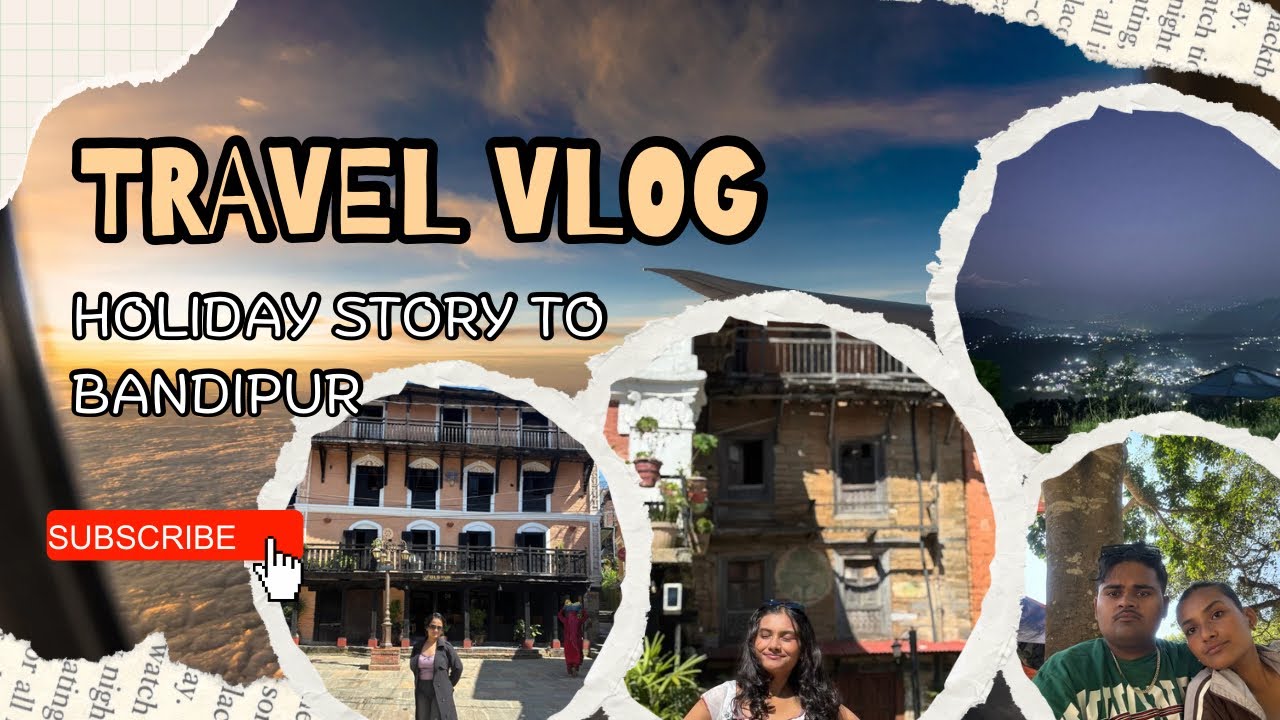 Bandipur – The Timeless Beauty of Nepal ⛰️#bandipur #beauty #viral #kdvlog