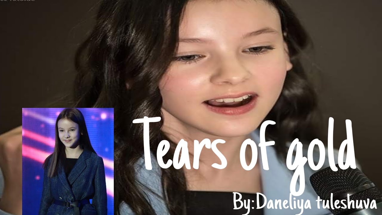 Tears of Gold | Daneliya tuleshuva |